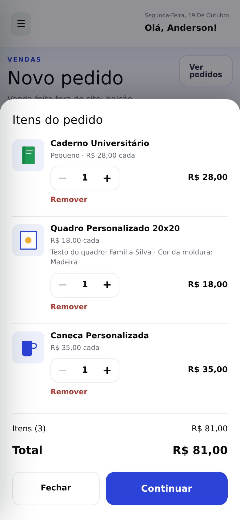 Lista Itens do pedido com três linhas, quantidades, o total de R$ 81,00 e o botão Continuar