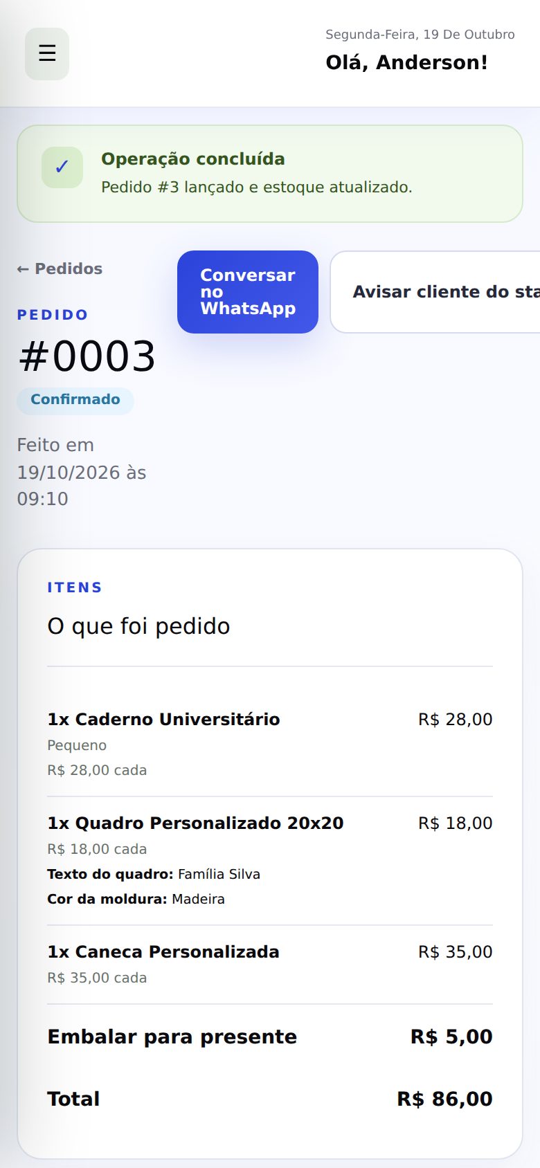 Tela do pedido lançado com a mensagem de sucesso, o status Confirmado, os itens com a personalização e o total